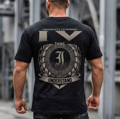 IV HH88-K2–Personalized Name Quote Apparel “It’s a/an NAME Thing You Wouldn’t Understand”