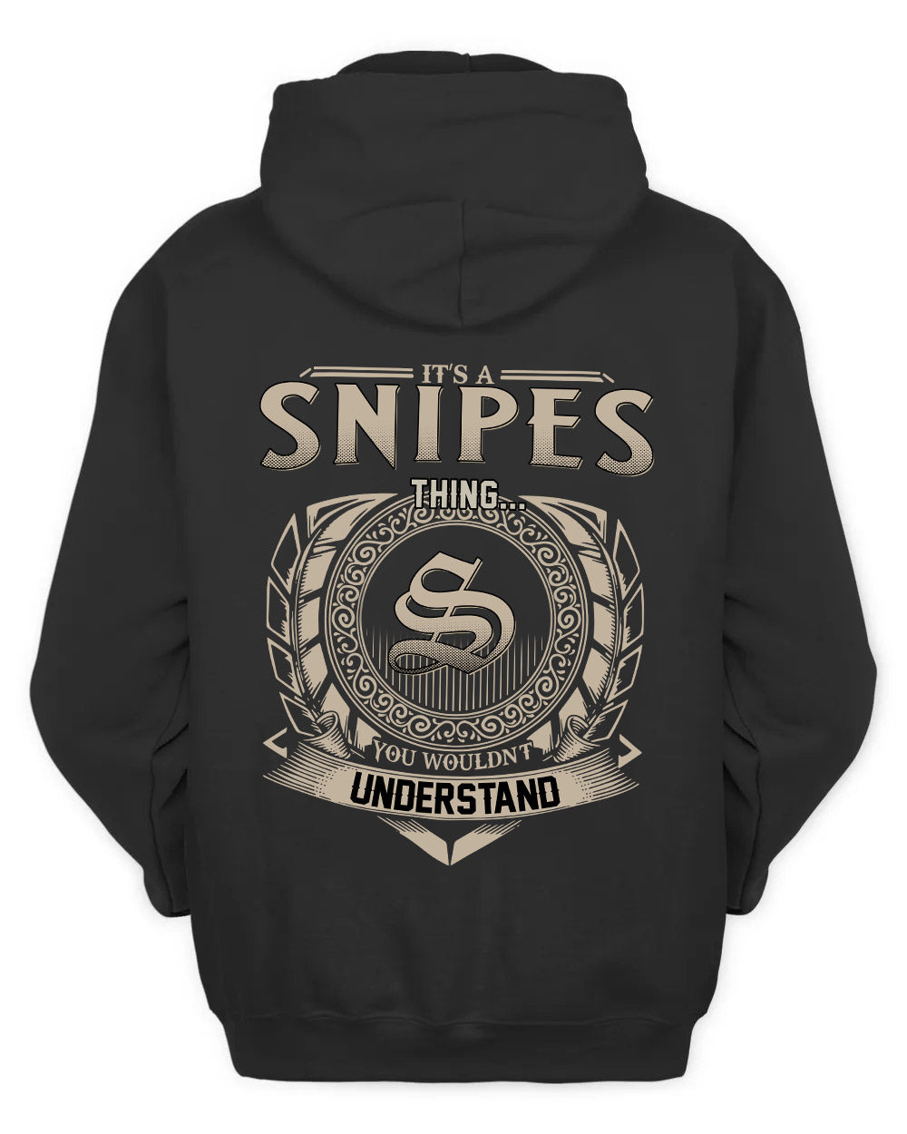 SNIPES HH88-K2–Personalized Name Quote Apparel “It’s a/an NAME Thing You Wouldn’t Understand”