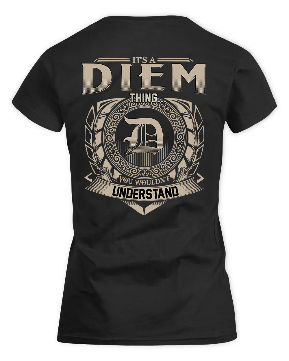DIEM HH88-K2–Personalized Name Quote Apparel “It’s a/an NAME Thing You Wouldn’t Understand”