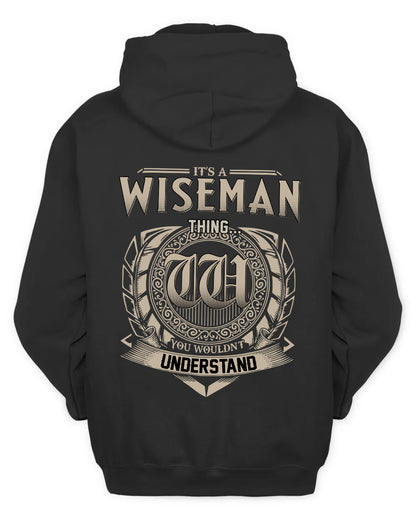WISEMAN HH88-K2–Personalized Name Quote Apparel “It’s a/an NAME Thing You Wouldn’t Understand”