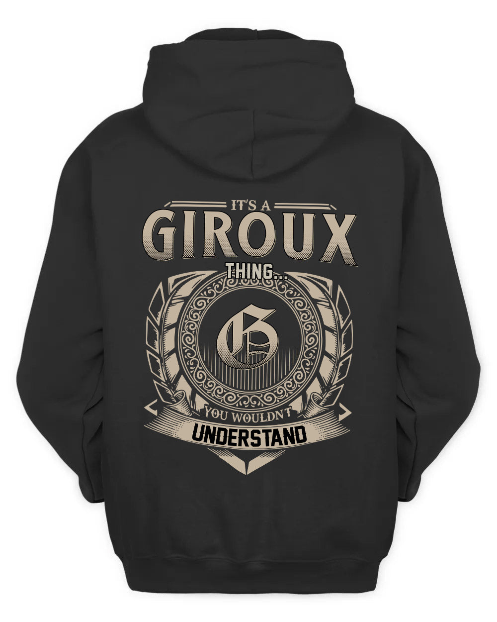 GIROUX HH88-K2–Personalized Name Quote Apparel “It’s a/an NAME Thing You Wouldn’t Understand”