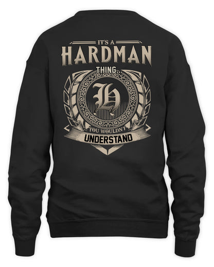 HARDMAN HH88-K2–Personalized Name Quote Apparel “It’s a/an NAME Thing You Wouldn’t Understand”