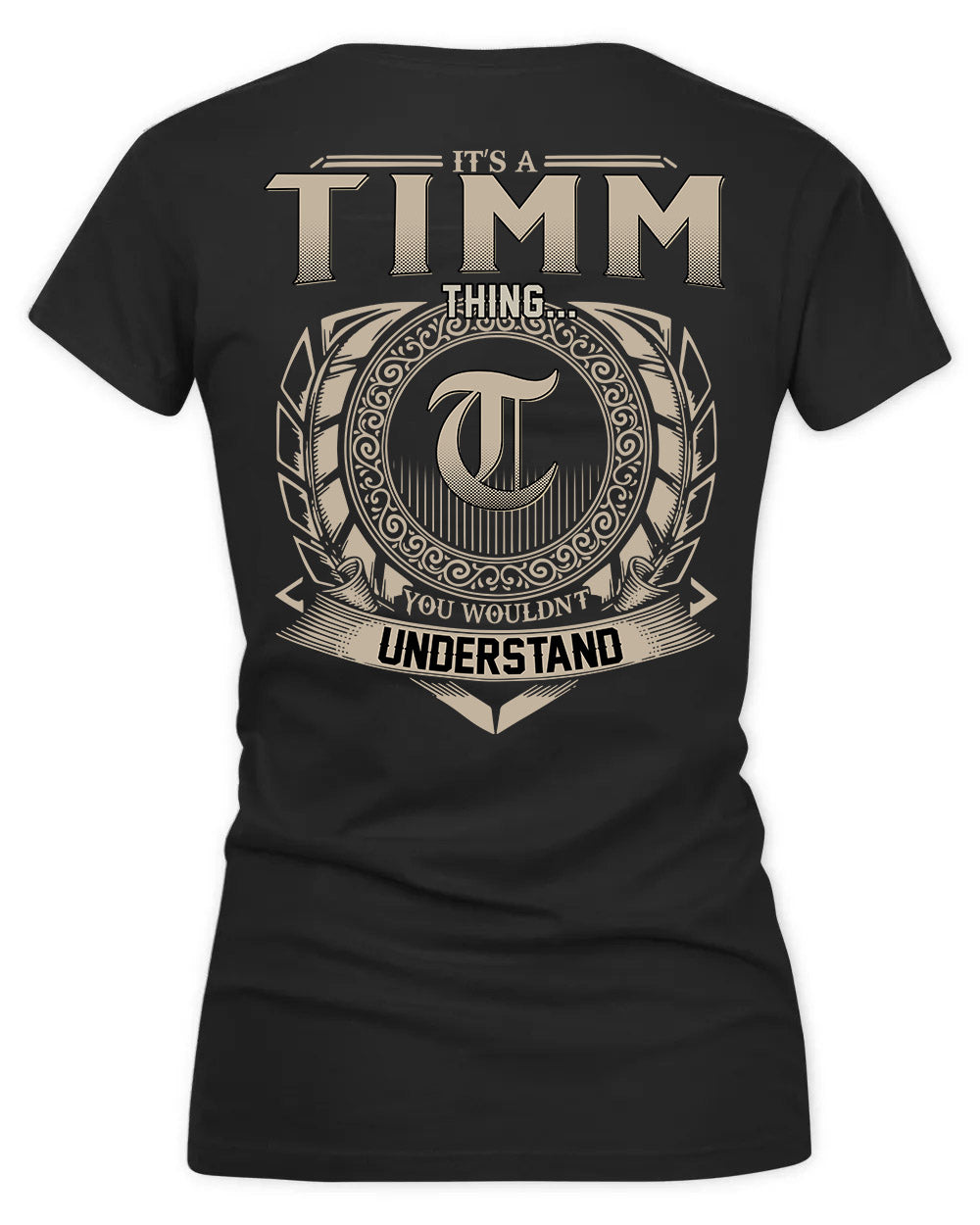TIMM HH88-K2–Personalized Name Quote Apparel “It’s a/an NAME Thing You Wouldn’t Understand”