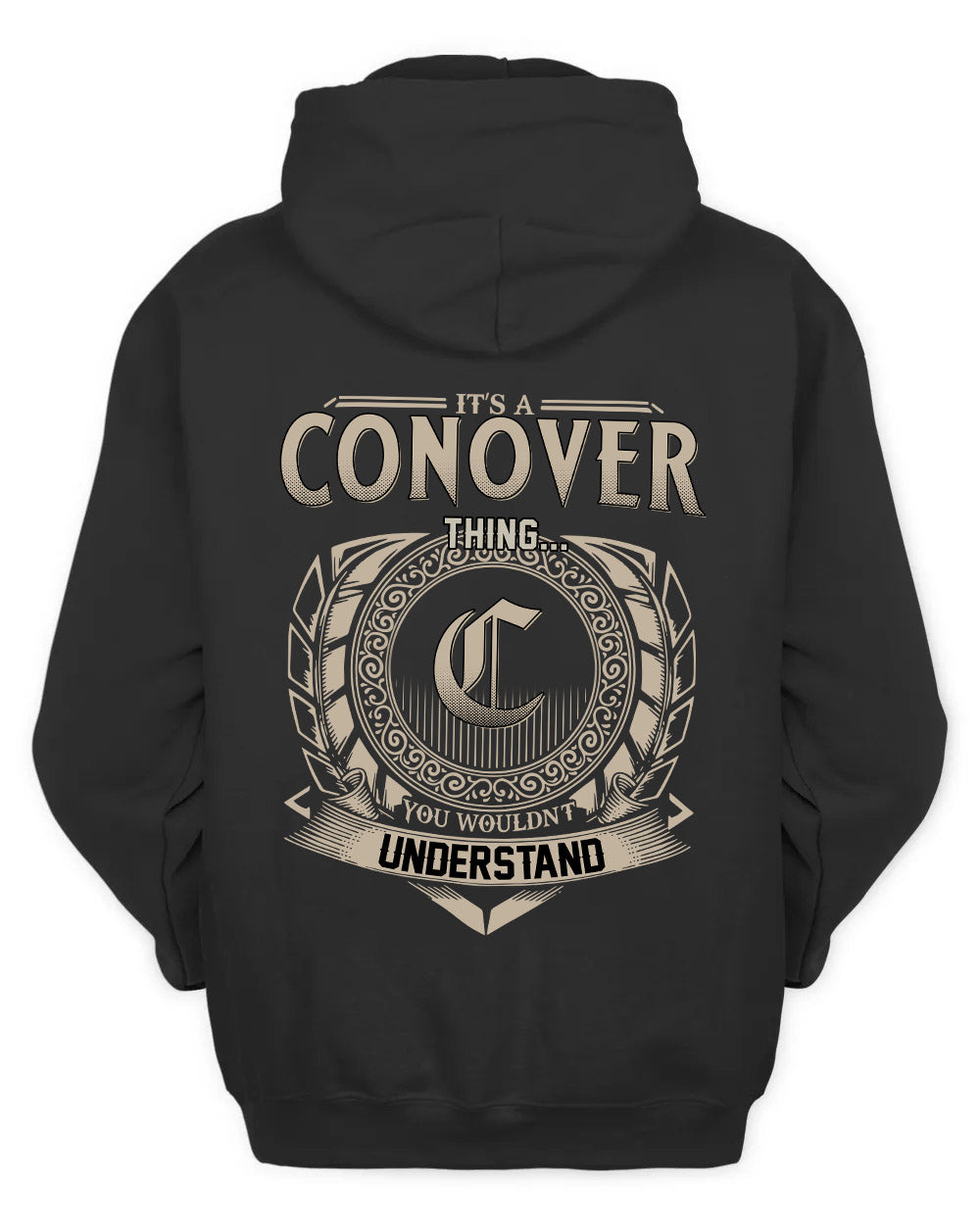 CONOVER HH88-K2–Personalized Name Quote Apparel “It’s a/an NAME Thing You Wouldn’t Understand”