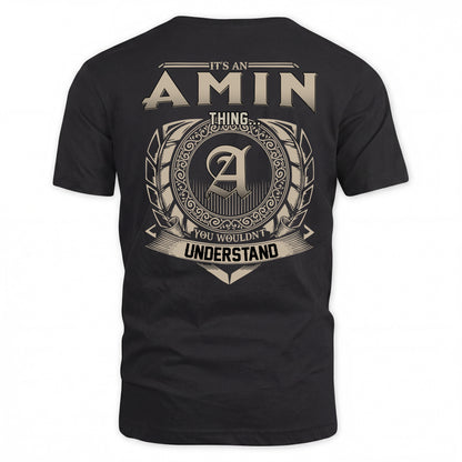 AMIN HH88-K2–Personalized Name Quote Apparel “It’s a/an NAME Thing You Wouldn’t Understand”