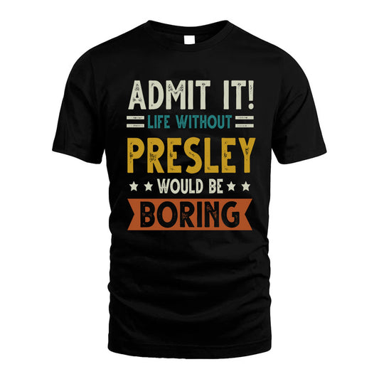 GA HH88-K2–Personalized Funny Quote Apparel “Life Without NAME Would Be Boring”