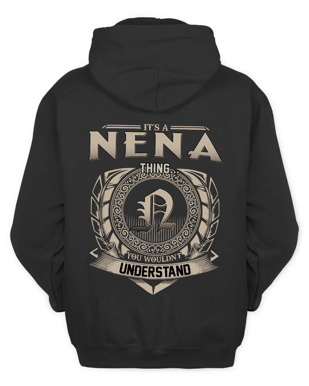 NENA HH88-K2–Personalized Name Quote Apparel “It’s a/an NAME Thing You Wouldn’t Understand”
