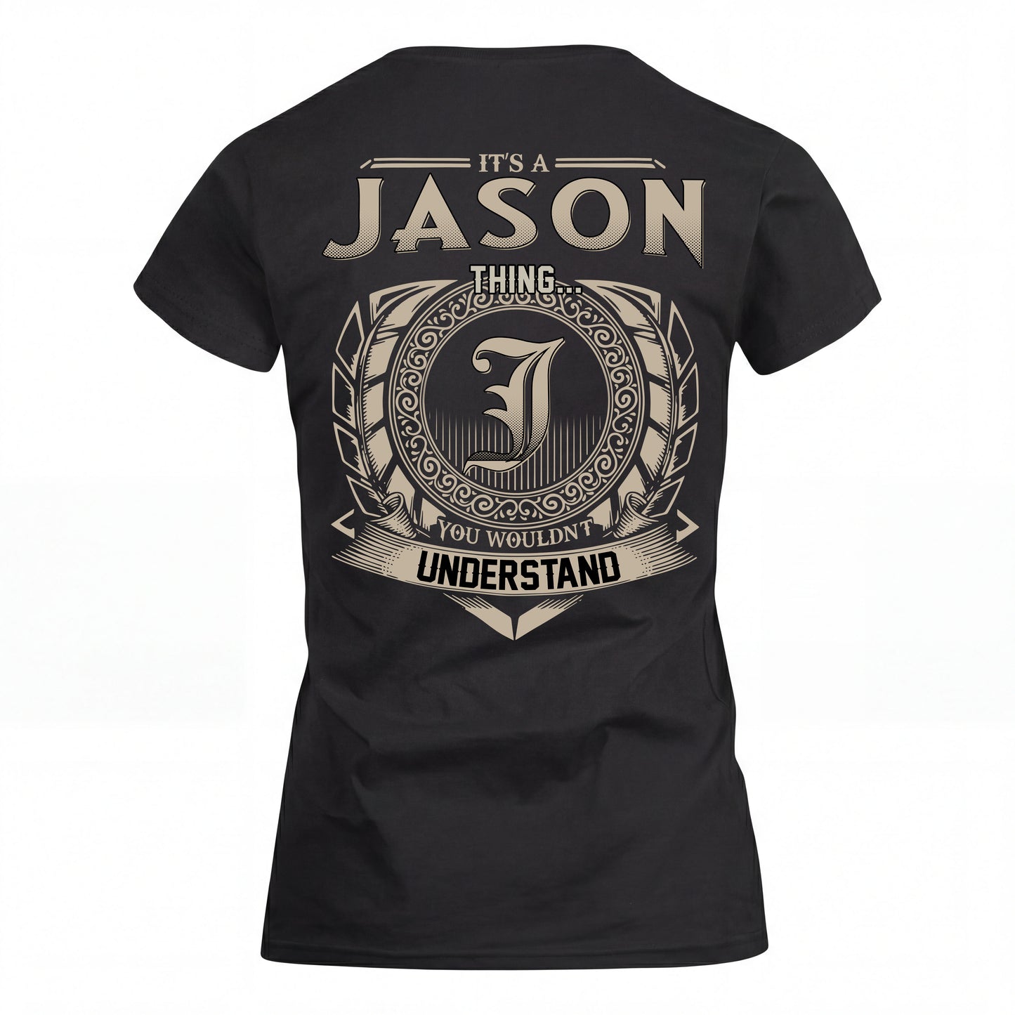 JASON HH88-K2–Personalized Name Quote Apparel “It’s an NAME Thing You Wouldn’t Understand”