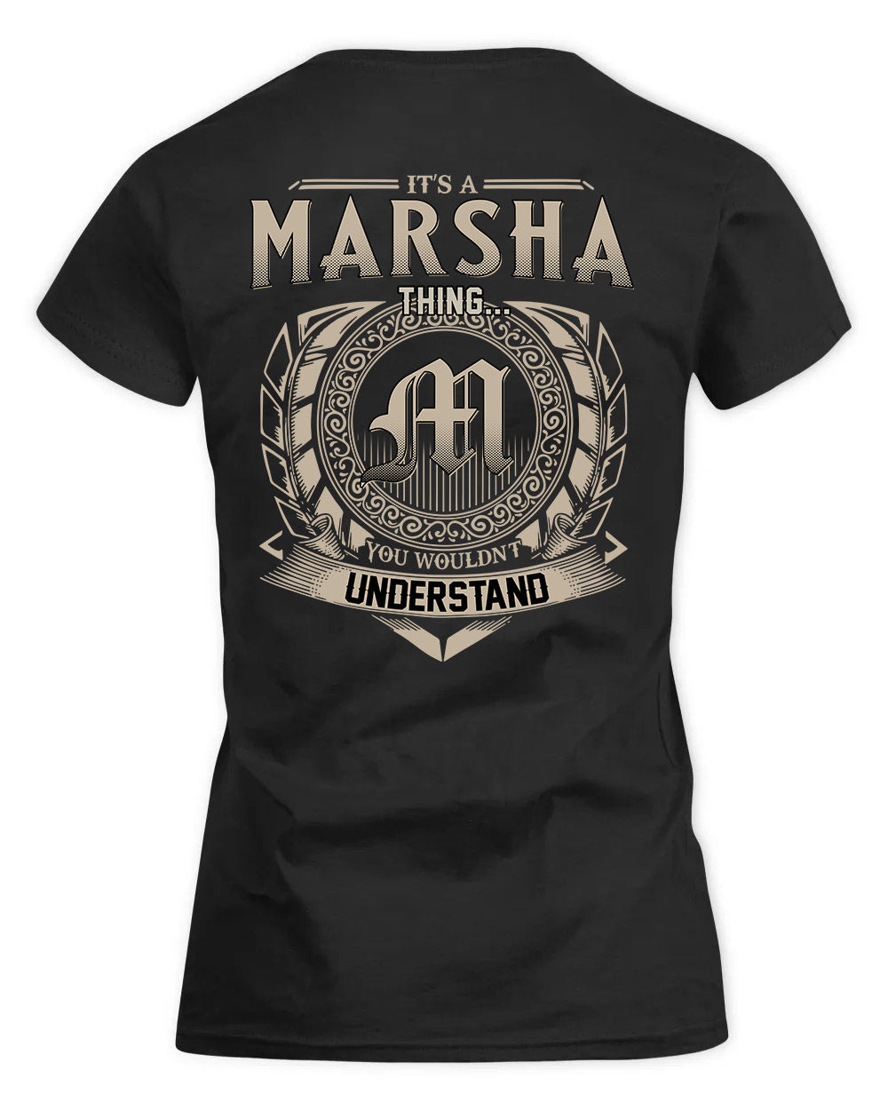 MARSHA HH88-K2–Personalized Name Quote Apparel “It’s a/an NAME Thing You Wouldn’t Understand”