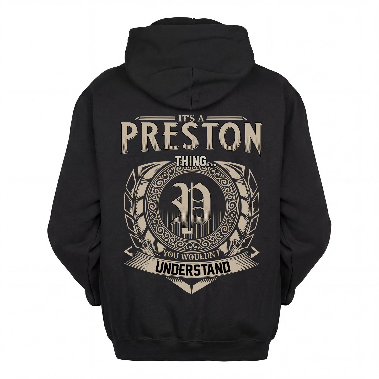 PRESTON HH88-K2–Personalized Name Quote Apparel “It’s an NAME Thing You Wouldn’t Understand”