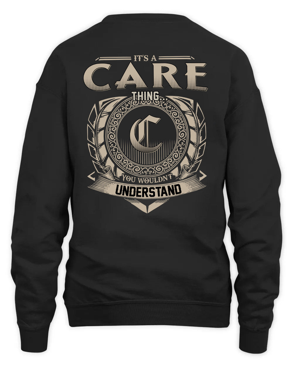 CARE HH88-K2–Personalized Name Quote Apparel “It’s a/an NAME Thing You Wouldn’t Understand”