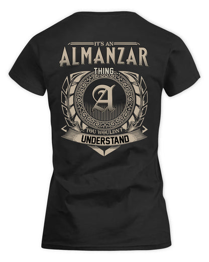 ALMANZAR HH88-K2–Personalized Name Quote Apparel “It’s a/an NAME Thing You Wouldn’t Understand”