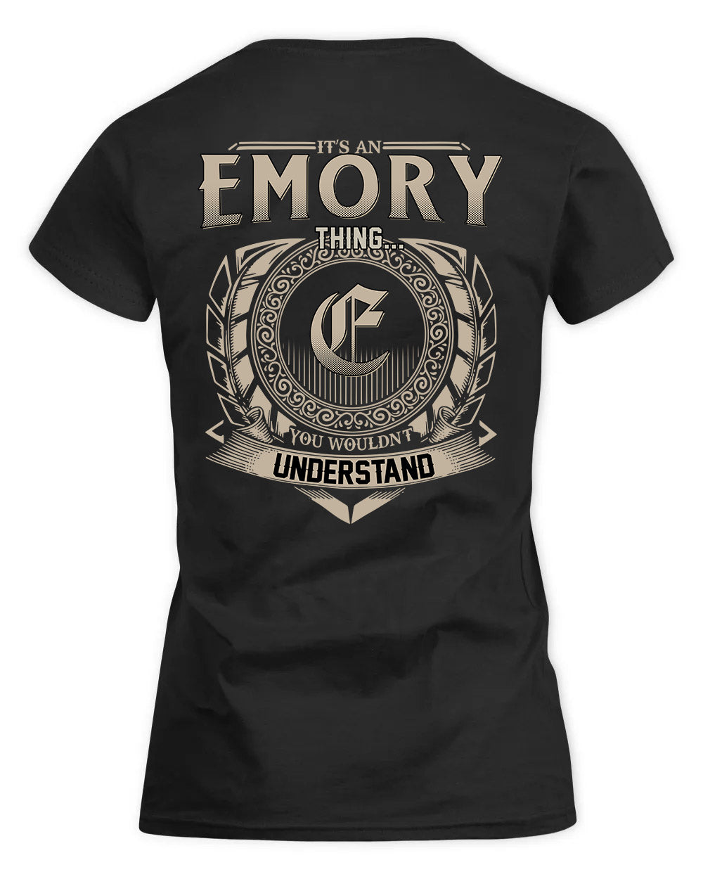 EMORY HH88-K2–Personalized Name Quote Apparel “It’s a/an NAME Thing You Wouldn’t Understand”