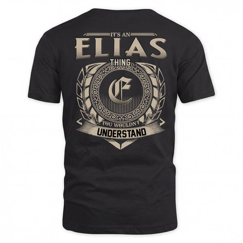 ELIAS HH88-K2–Personalized Name Quote Apparel “It’s a/an NAME Thing You Wouldn’t Understand”