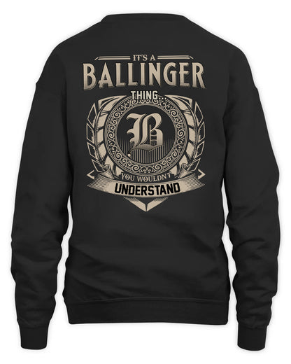BALLINGER HH88-K2–Personalized Name Quote Apparel “It’s a/an NAME Thing You Wouldn’t Understand”