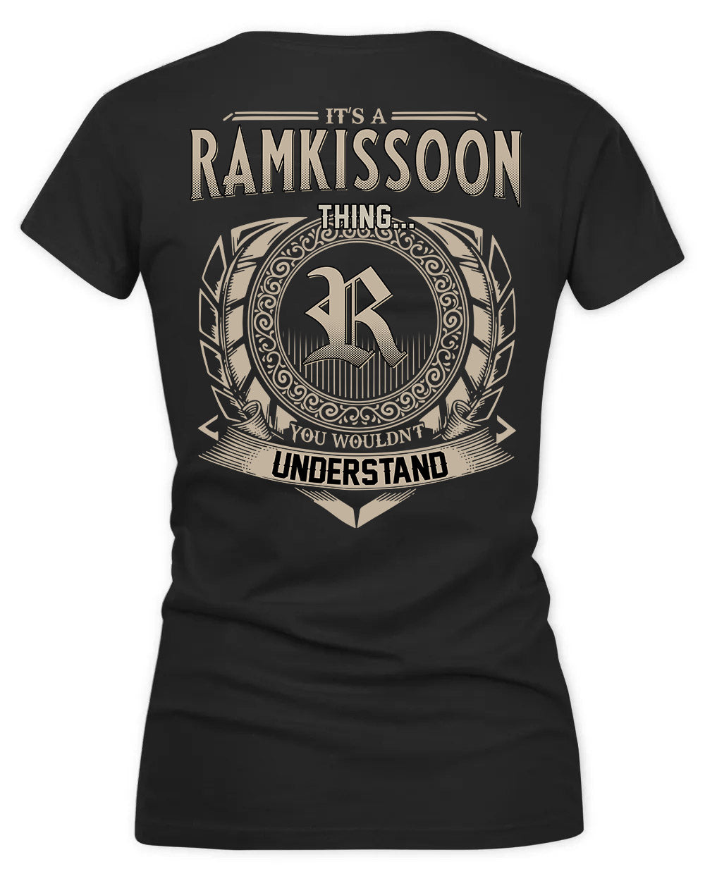 RAMKISSOON HH88-K2–Personalized Name Quote Apparel “It’s a/an NAME Thing You Wouldn’t Understand”