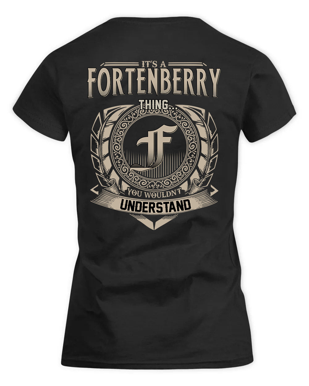 FORTENBERRY HH88-K2–Personalized Name Quote Apparel “It’s a/an NAME Thing You Wouldn’t Understand”