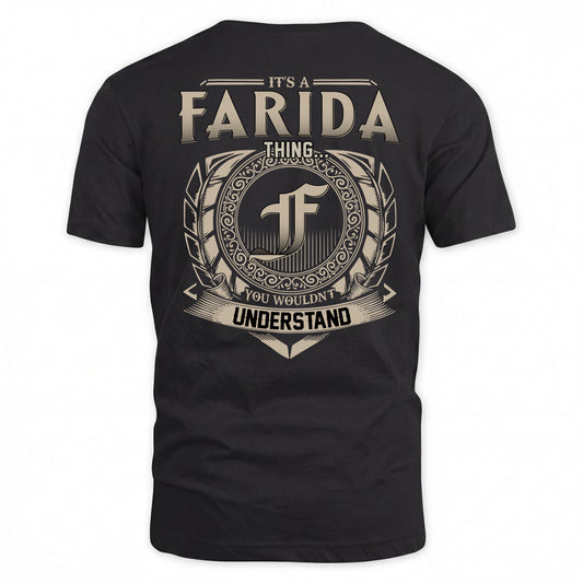 FARIDA HH88-K2–Personalized Name Quote Apparel “It’s a/an NAME Thing You Wouldn’t Understand”