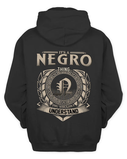 NEGRO HH88-K2–Personalized Name Quote Apparel “It’s a/an NAME Thing You Wouldn’t Understand”