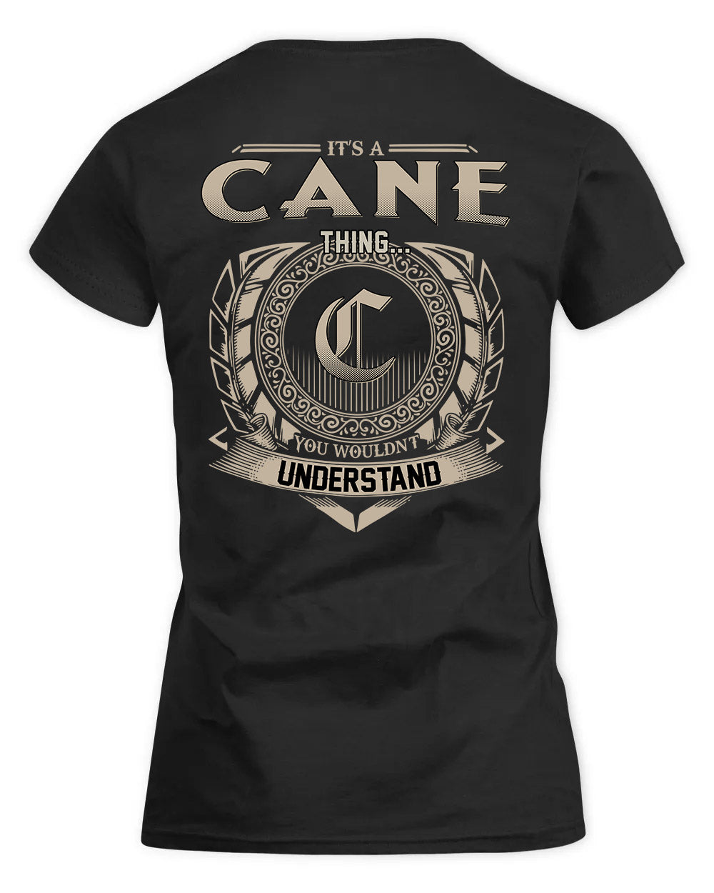 CANE HH88-K2–Personalized Name Quote Apparel “It’s a/an NAME Thing You Wouldn’t Understand”