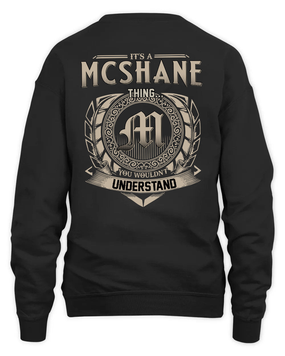 MCSHANE HH88-K2–Personalized Name Quote Apparel “It’s a/an NAME Thing You Wouldn’t Understand”