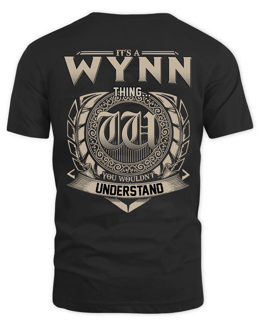 WYNN HH88-K2–Personalized Name Quote Apparel “It’s a/an NAME Thing You Wouldn’t Understand”