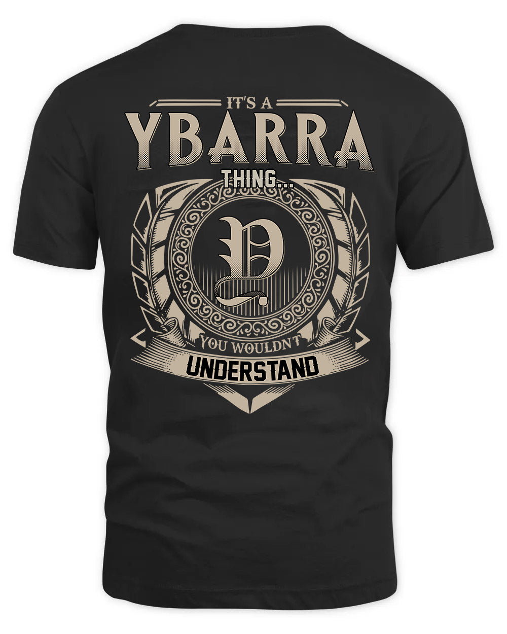 YBARRA HH88-K2–Personalized Name Quote Apparel “It’s a/an NAME Thing You Wouldn’t Understand”