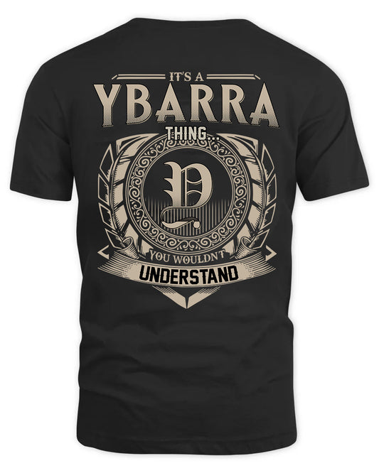 YBARRA HH88-K2–Personalized Name Quote Apparel “It’s a/an NAME Thing You Wouldn’t Understand”