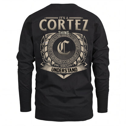 CORTEZ HH88-K2–Personalized Name Quote Apparel “It’s an NAME Thing You Wouldn’t Understand”