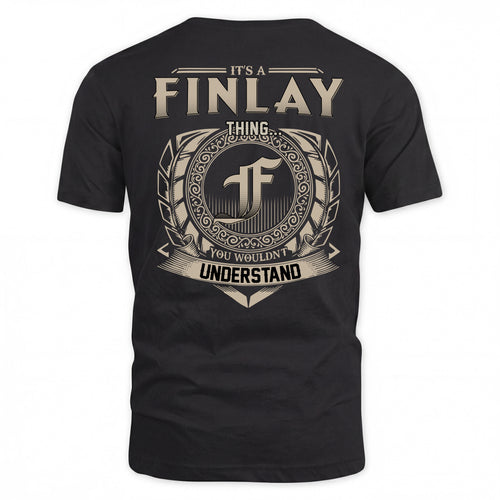FINLAY HH88-K2–Personalized Name Quote Apparel “It’s a/an NAME Thing You Wouldn’t Understand”
