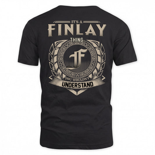 FINLAY HH88-K2–Personalized Name Quote Apparel “It’s a/an NAME Thing You Wouldn’t Understand”