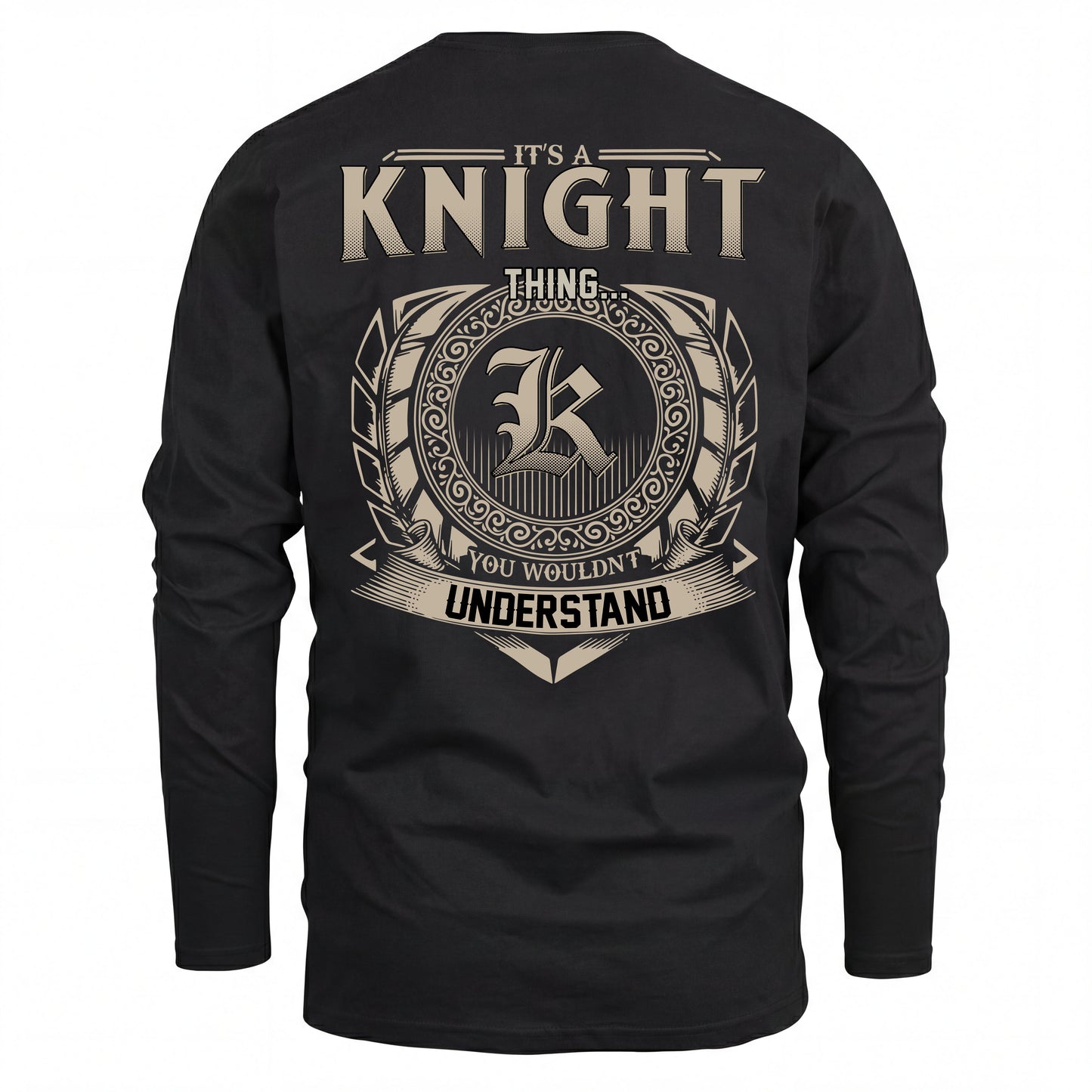 KNIGHT HH88-K2–Personalized Name Quote Apparel “It’s an NAME Thing You Wouldn’t Understand”