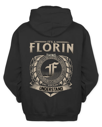 FLORIN HH88-K2–Personalized Name Quote Apparel “It’s a/an NAME Thing You Wouldn’t Understand”