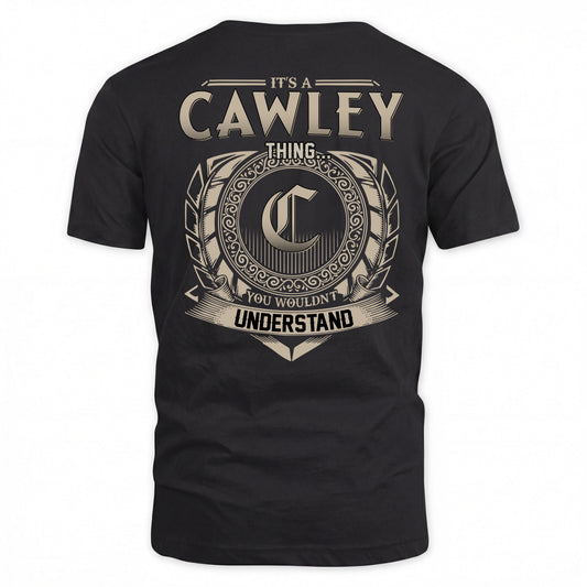 CAWLEY HH88-K2–Personalized Name Quote Apparel “It’s a/an NAME Thing You Wouldn’t Understand”