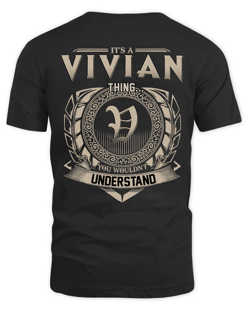 VIVIAN HH88-K2–Personalized Name Quote Apparel “It’s a/an NAME Thing You Wouldn’t Understand”