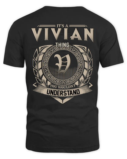 VIVIAN HH88-K2–Personalized Name Quote Apparel “It’s a/an NAME Thing You Wouldn’t Understand”