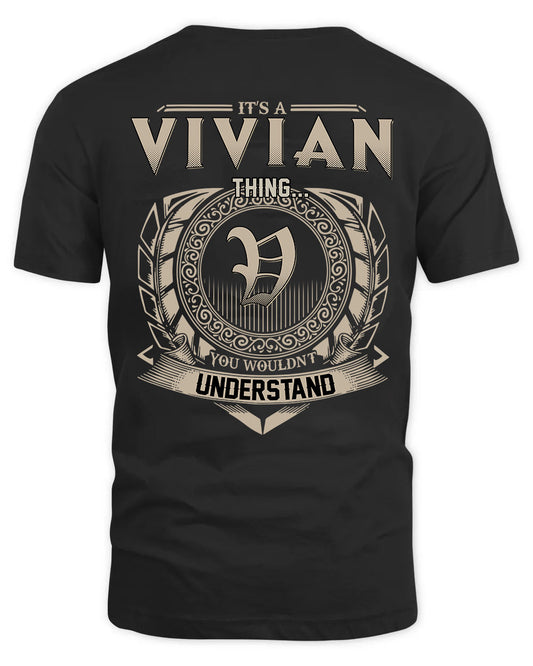 VIVIAN HH88-K2–Personalized Name Quote Apparel “It’s a/an NAME Thing You Wouldn’t Understand”