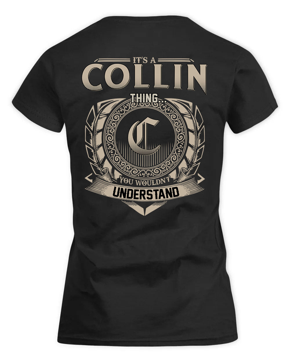 COLLIN HH88-K2–Personalized Name Quote Apparel “It’s a/an NAME Thing You Wouldn’t Understand”