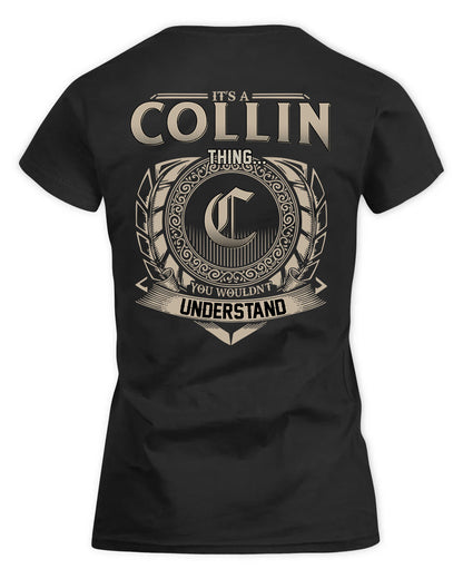 COLLIN HH88-K2–Personalized Name Quote Apparel “It’s a/an NAME Thing You Wouldn’t Understand”