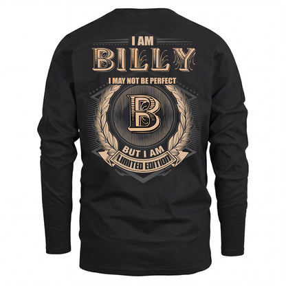 BILLY 2K-101–Personalized Name Quote Apparel “I Am NAME May Not Be Perfect But I Am Limited Edition”
