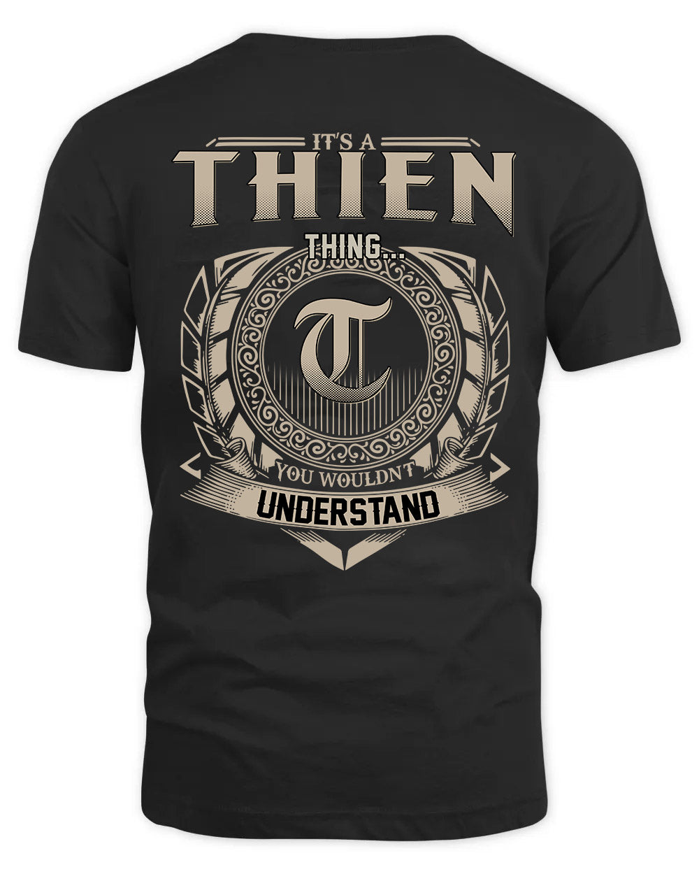 THIEN HH88-K2–Personalized Name Quote Apparel “It’s a/an NAME Thing You Wouldn’t Understand”
