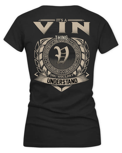 VIN HH88-K2–Personalized Name Quote Apparel “It’s a/an NAME Thing You Wouldn’t Understand”