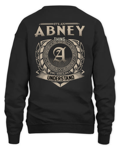 ABNEY HH88-K2–Personalized Name Quote Apparel “It’s a/an NAME Thing You Wouldn’t Understand”