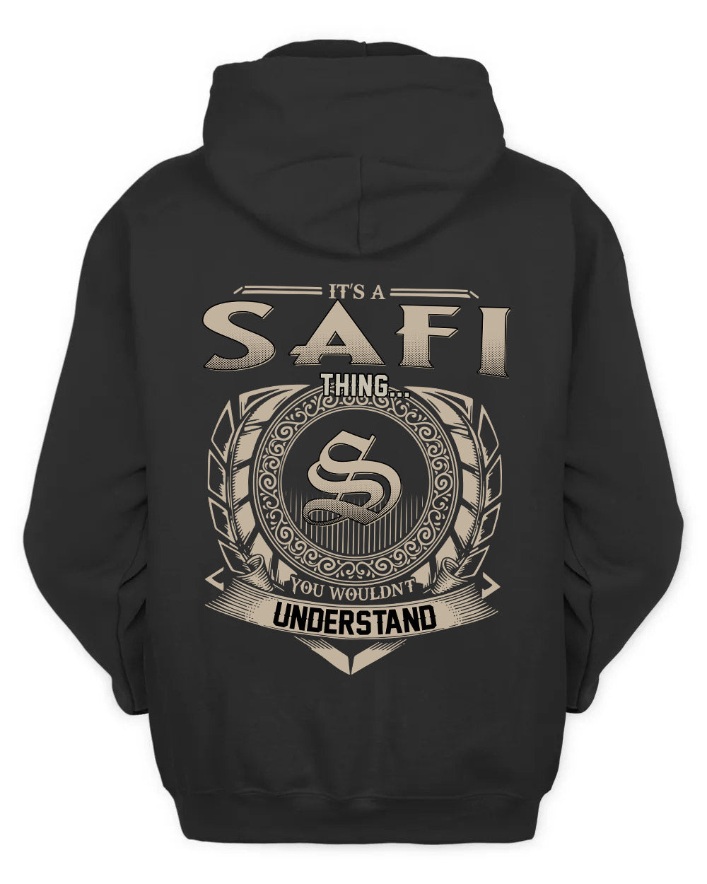 SAFI HH88-K2–Personalized Name Quote Apparel “It’s a/an NAME Thing You Wouldn’t Understand”