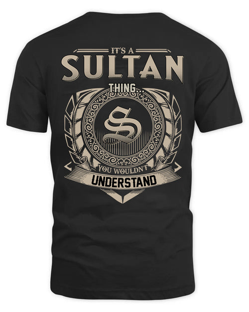 SULTAN HH88-K2–Personalized Name Quote Apparel “It’s a/an NAME Thing You Wouldn’t Understand”