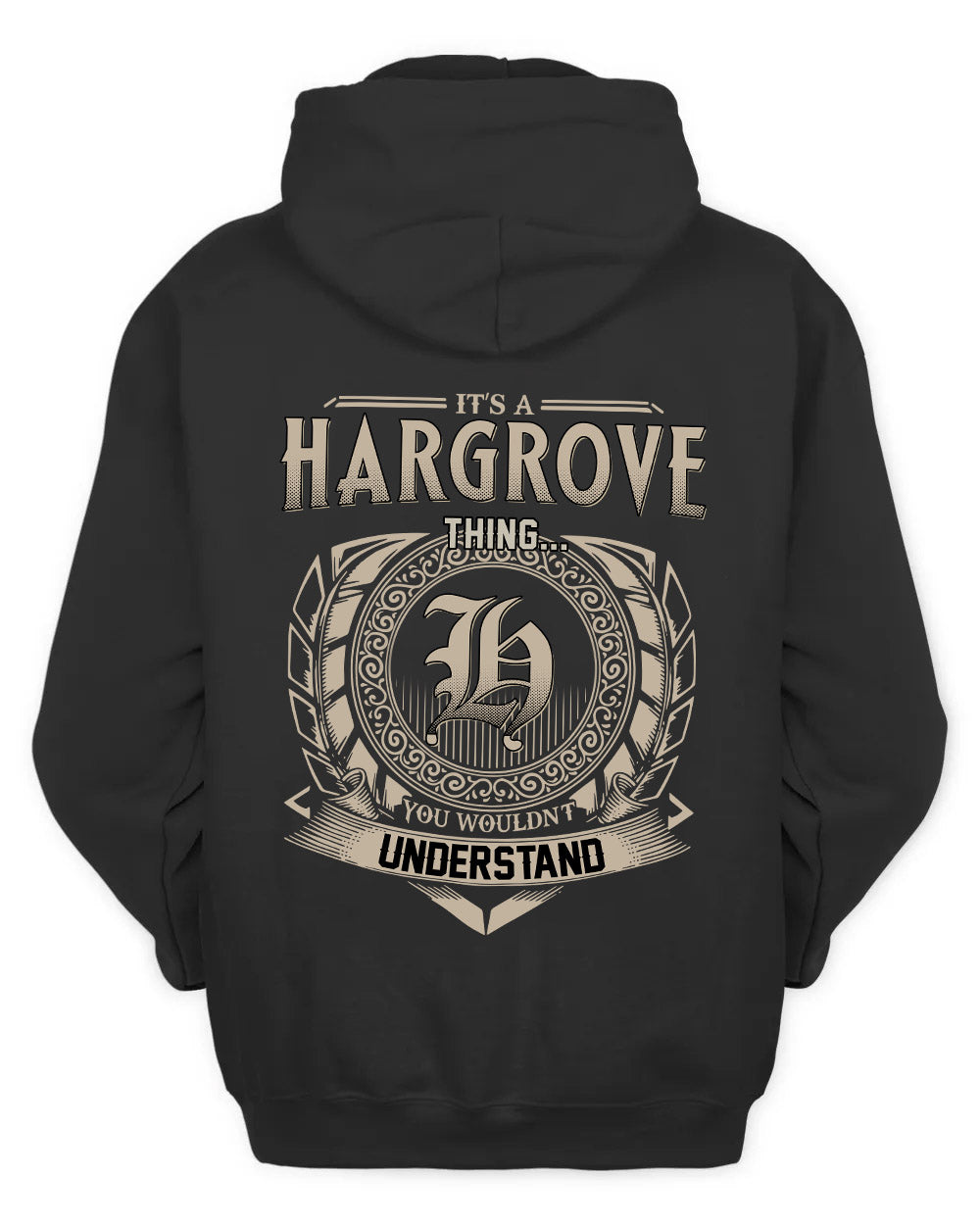 HARGROVE HH88-K2–Personalized Name Quote Apparel “It’s a/an NAME Thing You Wouldn’t Understand”