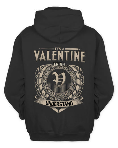 VALENTINE HH88-K2–Personalized Name Quote Apparel “It’s a/an NAME Thing You Wouldn’t Understand”
