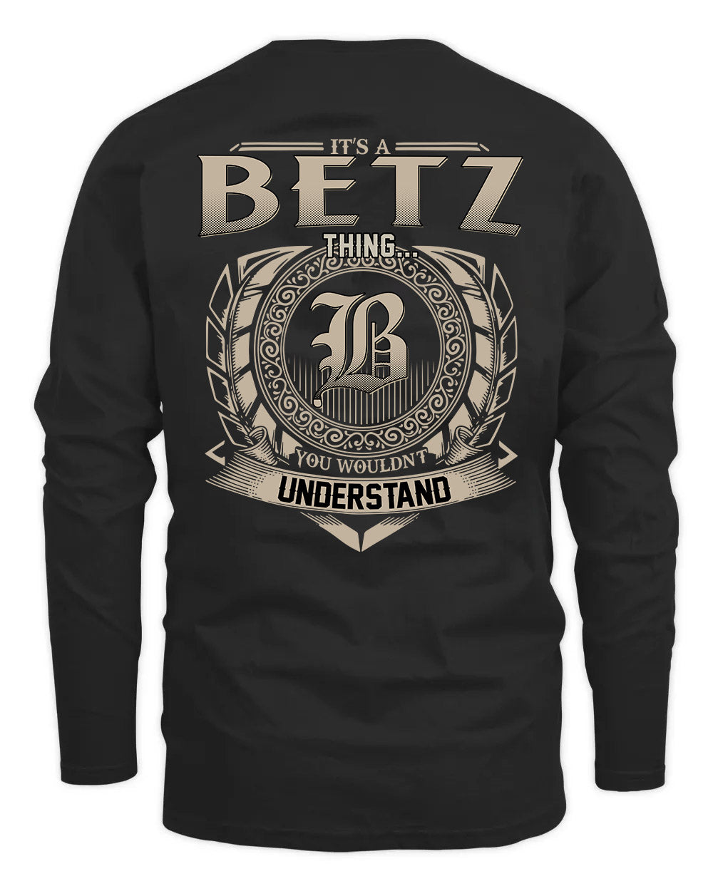 BETZ HH88-K2–Personalized Name Quote Apparel “It’s a/an NAME Thing You Wouldn’t Understand”