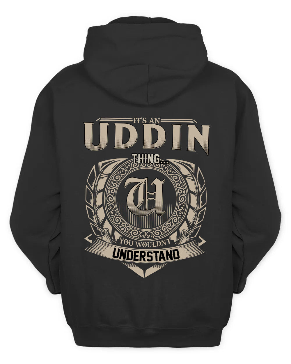 UDDIN HH88-K2–Personalized Name Quote Apparel “It’s a/an NAME Thing You Wouldn’t Understand”