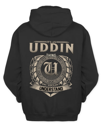 UDDIN HH88-K2–Personalized Name Quote Apparel “It’s a/an NAME Thing You Wouldn’t Understand”